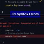 How to Fix Syntax Errors in JavaScript Quickly